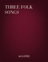 Three Folk Songs SATB choral sheet music cover